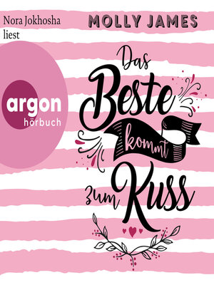 cover image of Das Beste kommt zum Kuss (Ungekürzte Lesung)